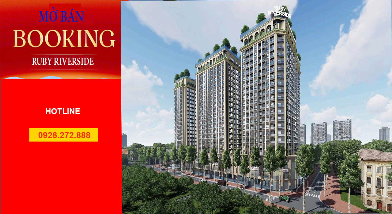 Chính thức Booking Căn hộ Ruby Riverside Long Biên